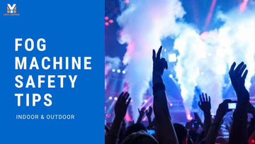 Fog Machine Safety Tips for Indoor & Outdoor Events