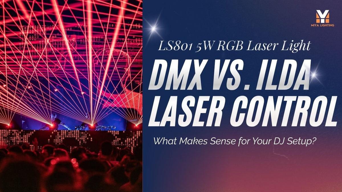 DMX vs. ILDA Laser Control: What Makes Sense for Your DJ Setup?